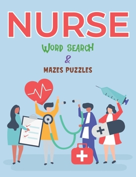 Paperback Nurse Word Search & Mazes Puzzles: An Activity Book for Nurses Book