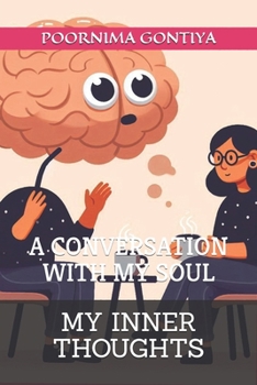 Paperback My Inner Thoughts: A Conversation with My Soul Book
