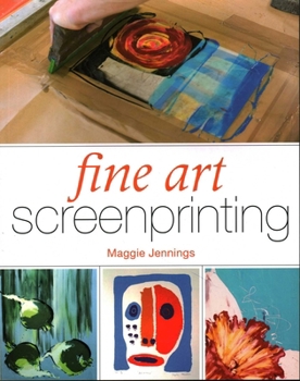 Paperback Fine Art Screenprinting Book