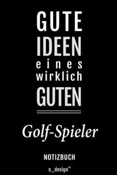 Notizbuch für Golf-Spieler: Originelle Geschenk-Idee [120 Seiten liniertes blanko Papier] (German Edition)