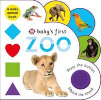 Board book Baby's First: Zoo: A Noisy Animal Book