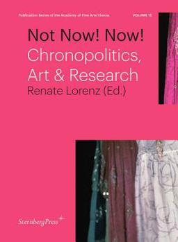 Paperback Not Now! Now!: Chronopolitics, Art & Research Book