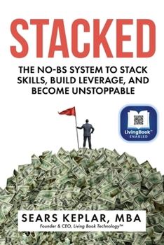 Paperback Stacked: The No-BS System to Stack Skills, Build Leverage, and Become Unstoppable Book