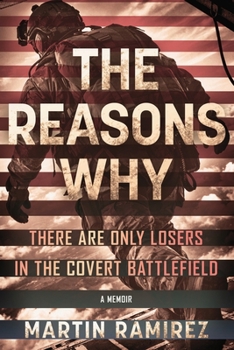 The Reasons Why: There Are Only Losers in the Covert Battlefield