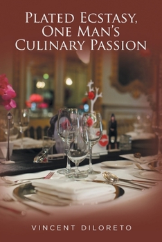 Paperback Plated Ecstasy, One Man's Culinary Passion Book