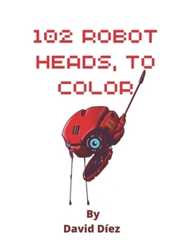 Paperback 102 Robot Heads, to color Book