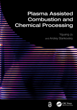 Paperback Plasma Assisted Combustion and Chemical Processing Book
