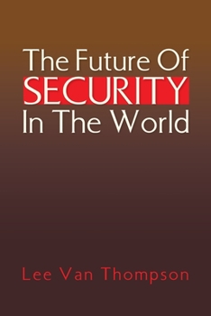 Paperback The Future Of Security In The World Book