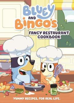 Hardcover Bluey: Bluey and Bingo's Fancy Restaurant Cookbook Book