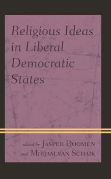 Hardcover Religious Ideas in Liberal Democratic States Book