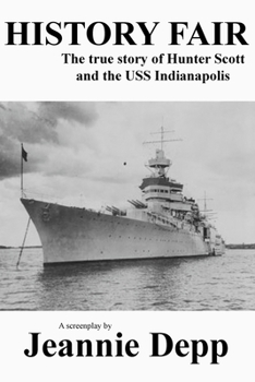 Paperback History Fair: The true story of Hunter Scott and the USS Indianapolis Book