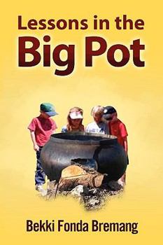 Paperback Lessons in the Big Pot Book