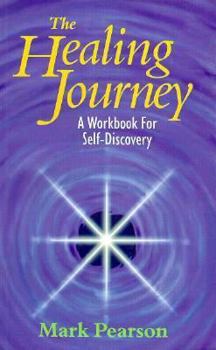 Paperback The Healing Journey: A Workbook for Self-Discovery Book