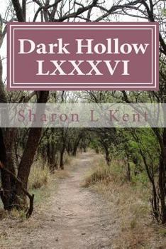 Paperback Dark Hollow LXXXVI Book