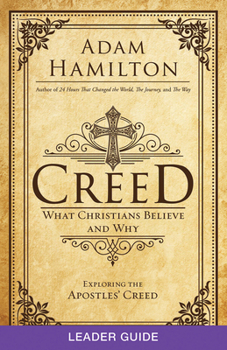 Paperback Creed Leader Guide: What Christians Believe and Why Book