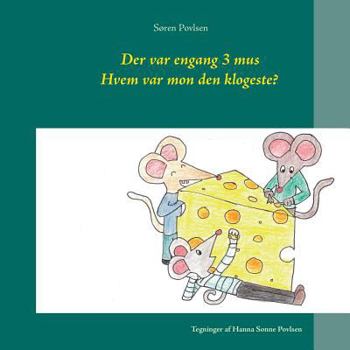 Paperback Der var engang 3 mus: Hvem var mon den klogeste? [Danish] Book