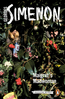 Maigret's Madwoman - Book #72 of the Inspector Maigret