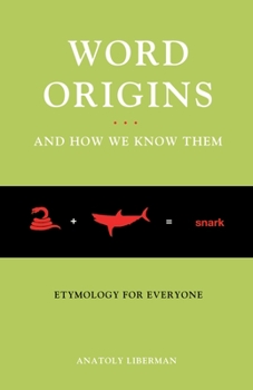 Paperback Word Origins... and How We Know Them: Etymology for Everyone Book