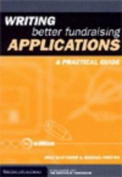Paperback Writing Better Fundraising Applications: A Practical Guide Book