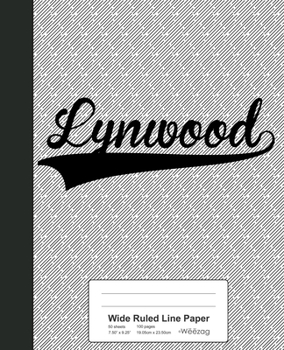 Paperback Wide Ruled Line Paper: LYNWOOD Notebook Book
