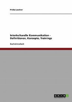 Paperback Interkulturelle Kommunikation. Definitionen, Konzepte, Trainings [German] Book