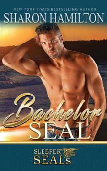 Bachelor SEAL: Bone Frog Brotherhood: Volume 5 - Book #5 of the Sleeper SEALs