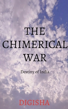 Paperback The Chimerical War: Destiny of India Book