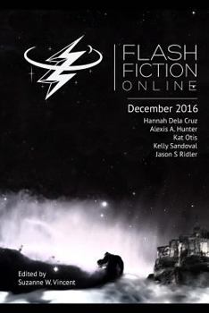 Paperback Flash Fiction Online December 2016: Fantasy, Science Fiction, Horror, & Literary Short Stories Book