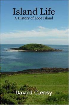 Paperback Island Life: A History of Looe Island Book