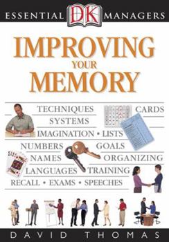Improving Your Memory (DK Essential Managers) - Book  of the DK Essential Managers