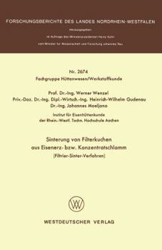 Paperback Sinterung Von Filterkuchen Aus Eisenerz- Bzw. Konzentratschlamm: Filtrier-Sinter-Verfahren [German] Book