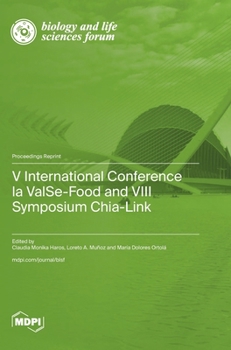 Hardcover V International Conference la ValSe-Food and VIII Symposium Chia-Link Book