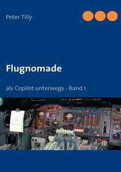 Paperback Flugnomade: als Copilot unterwegs - Band 1 [German] Book