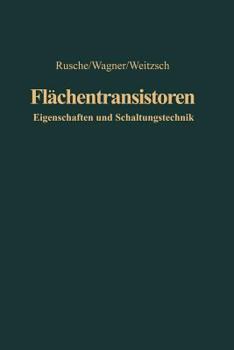 Paperback Flächentransistoren: Eigenschaften Und Schaltungstechnik [German] Book