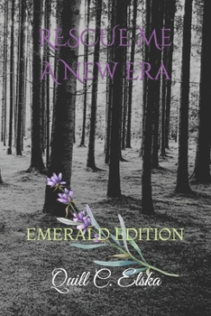 Paperback RESCUE Me A New Era: Emerald Edition Book