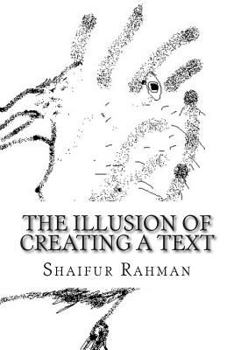 Paperback The illusion of creating a text Book