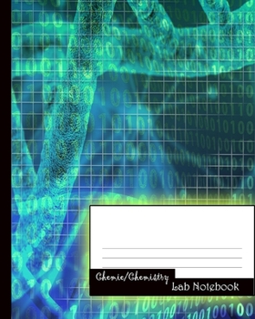 Chemie/Chemistry: Lab Notebook / Notizbuch für Studenten / Chemie-Notizbuch (Vol. 2) (German Edition)