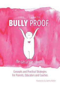 Paperback Bully Proof: The Gift of Self-Esteem Book