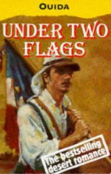 Paperback Under Two Flags: A Story of the Household and the Desert Book