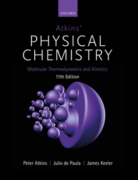 Paperback Atkins' Physical Chemistry 11E: Volume 3: Molecular Thermodynamics and Kinetics Book