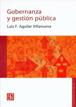 Paperback Gobernanza y Gestion Publica = Governance and Public Management [Spanish] Book