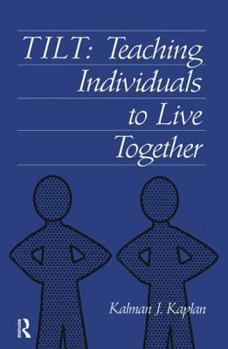 Paperback Tilt: Teaching Individuals to Live Together Book