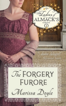 Paperback The Forgery Furore: a Light-hearted Regency Fantasy: The Ladies of Almack's, Book 1 Book