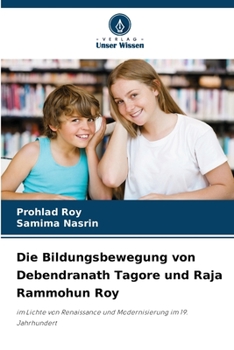 Paperback Die Bildungsbewegung von Debendranath Tagore und Raja Rammohun Roy [German] Book