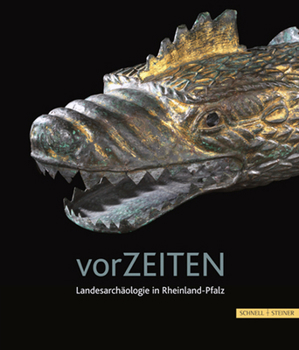 Hardcover Vorzeiten: Archaologische Schatze an Rhein Und Mosel [German] Book