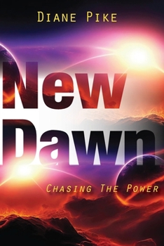 Paperback New Dawn: Chasing The Power Book