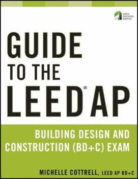Paperback Guide to the Leed AP Building Design and Construction (Bd&c) Exam Book
