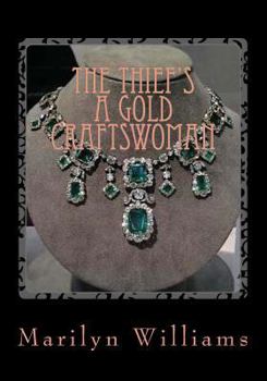 Paperback The Thief's a Gold Craftswoman: Prison Woman Book