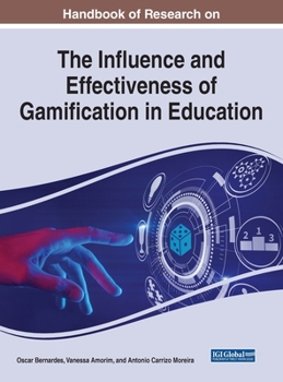 Hardcover Handbook of Research on the Influence and Effectiveness of Gamification in Education Book