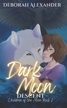 Paperback Dark Moon Descent: Children of the Moon Book 2 Book